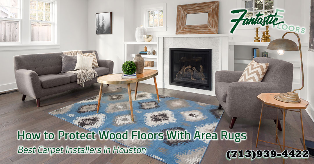 How To Protect Wood Floors With Area Rugs, How To Use Rugs On Hardwood Floors